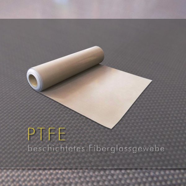 PTFE Glasgewebefolie bei M. Brauer GmbH